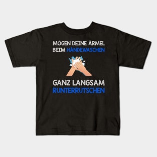 Lustige Sprüche I Humor beim Händewaschen I Nasse Ärmel Kids T-Shirt